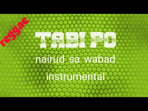 TABI PO-JOEY AYALA-karaoke(reggae)nairud sa wabad