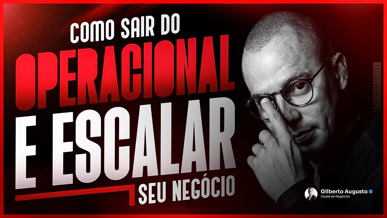 Deixe de Resolver Problemas e Foque no Crescimento da Sua Empresa | Gilberto Augusto