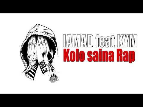 IAMAD feat KYM - Kolo saina rap (Audio version)
