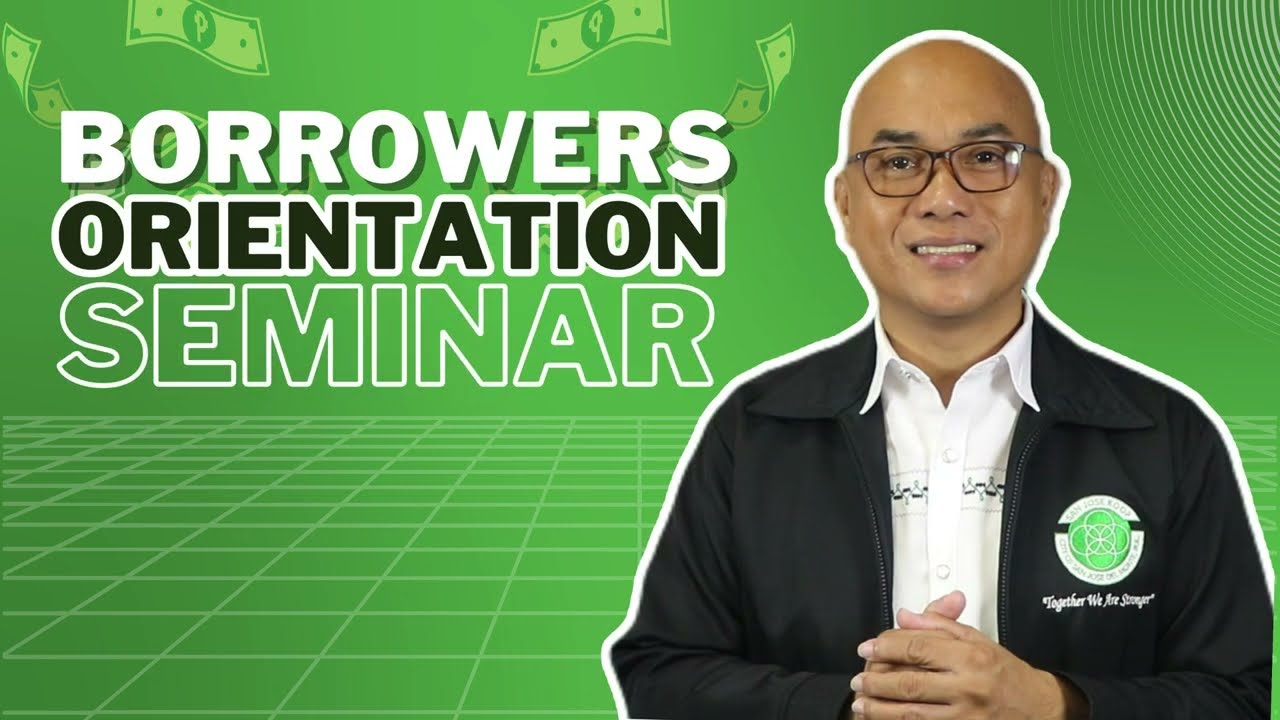 Borrowers Orientation Seminar (BOS)