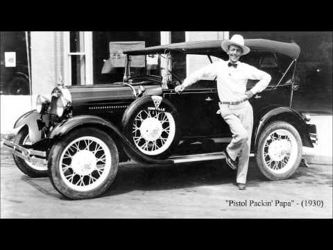 Pistol Packin' Papa by Jimmie Rodgers (1930)