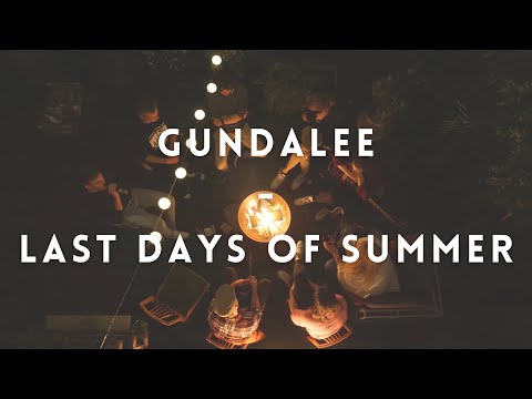 GUNDALEE - Last days of summer (Official Video)