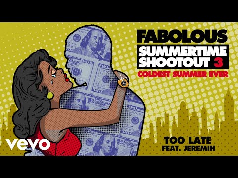 Fabolous - Too Late (Audio) ft. Jeremih