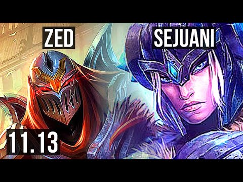 ZED vs SEJUANI (JUNGLE) | 8/0/6, 1100+ games, Legendary, 800K mastery | BR Diamond | v11.13