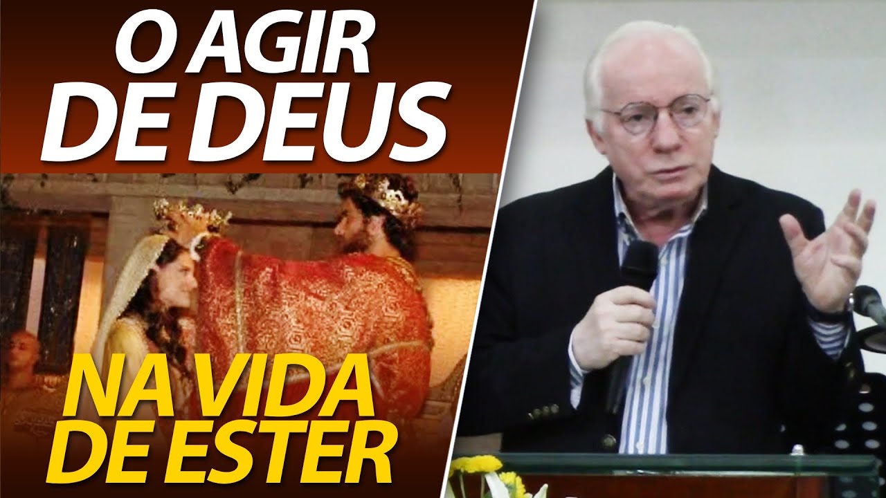 A ação de Deus na história da Rainha Ester | Estudo Bíblico do Pastor Paulo Seabra