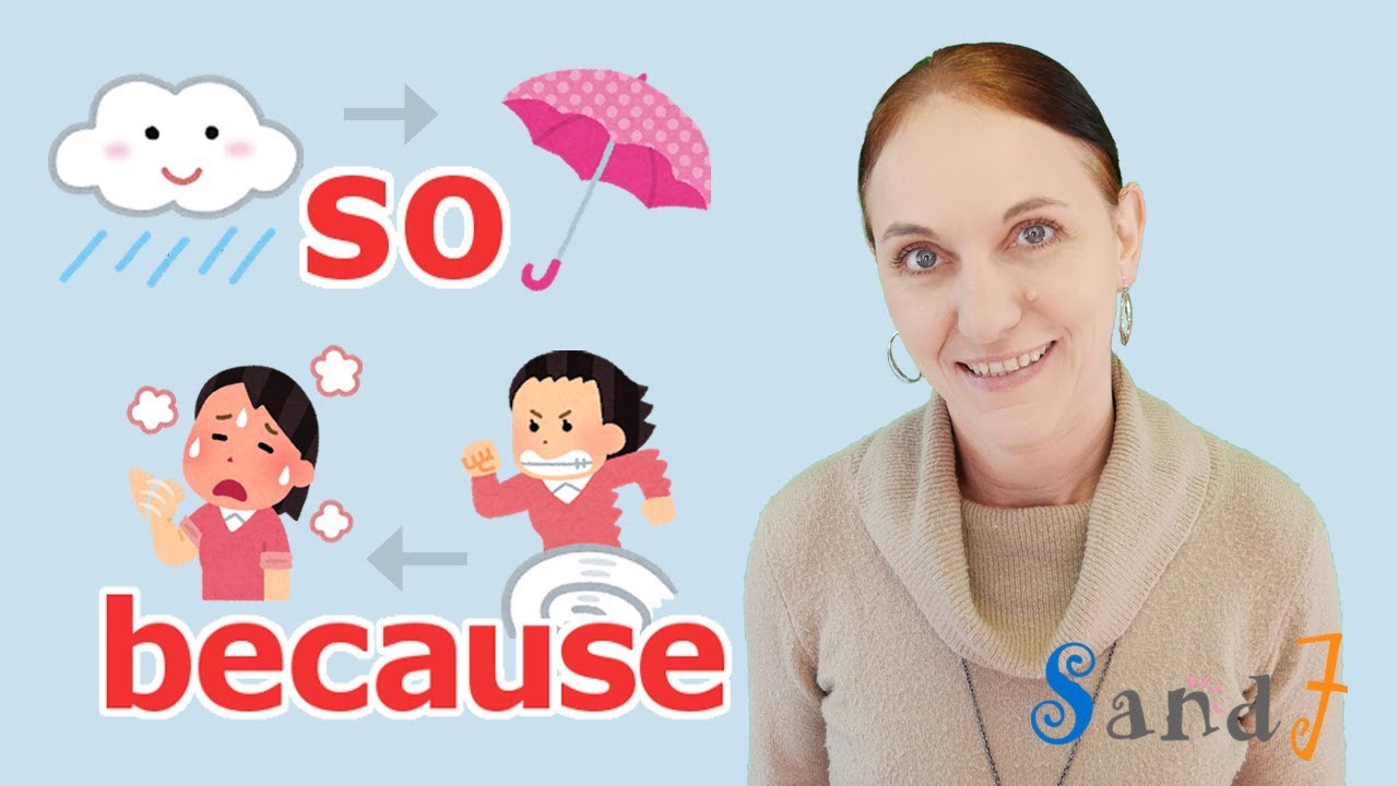 Difference between So and Because (English Grammar)