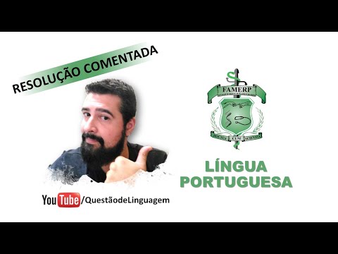 Vestibular FAMERP 2021 - 1º dia (Conhecimentos Gerais) - RESOLUÇÃO COMENTADA de LÍNGUA PORTUGUESA