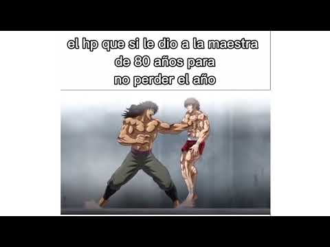 MEMES BAKI ( EL HP QUE SI LE DIO A LA MAESTRA DE - PARA NO PERDER EL )