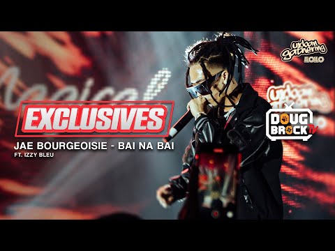 BAI NA BAI - JAE BOURGEOISIE feat. IZEY BLEU Live at Urban Gathering Iloilo (DBTV Exclusives)