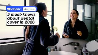 3 must-knows about dental cover in 2026
