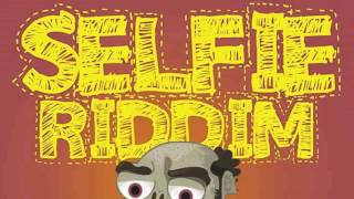 Selfie Riddim/Version/Instrumental ||Cr203 Records|| ZJ Chrome