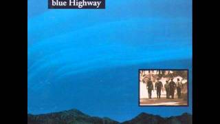 Blue Highway - God Moves In A Windstorm (Lyrics)