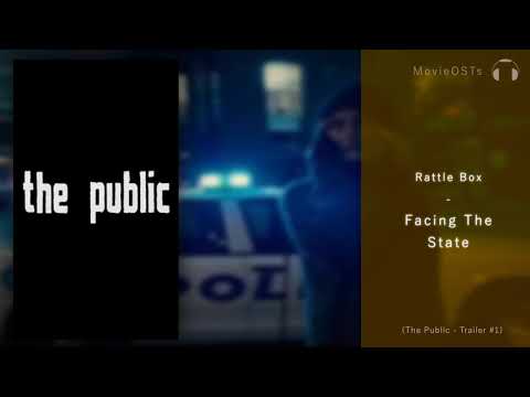 The Public | Trailer Song | Rattle Box - Facing the State