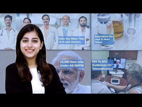 Episode 65: India Has More Than 10.8 Lakh Doctors, IMA Seeks Guidelines On Telemedication From MCI, 10,000 New Jobs Under AB-NHPM, And MORE
