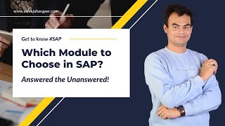 How to choose SAP Module  Which Module to learn in