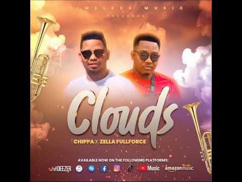 Chippa x Zella Fullforce - clouds. [Prod by. Zella  Fullforce]