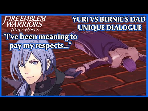 Yuri vs Bernadetta's Dad unique dialogue - Fire Emblem Warriors Three Hopes