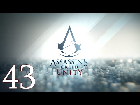 Let's Play: Assassin's Creed Unity - Part 43: Le Douche
