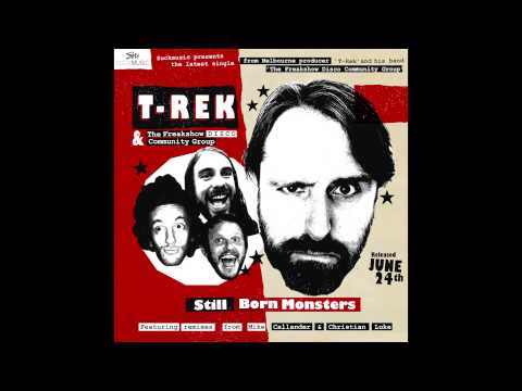 T-Rek - Still Born Monsters (Christian Luke's Sahara Spotlight Remix)