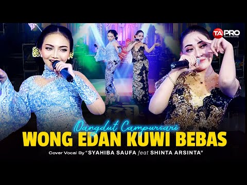 Syahiba Saufa Ft. Shinta Arshinta - Wong Edan Kuwi Bebas - Official Dangdut Campursari