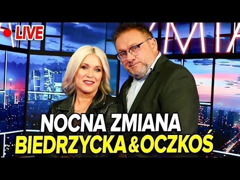 🔴 NOCNA ZMIANA | KAMILA BIEDRZYCKA & DR MIROSŁAW OCZKOŚ