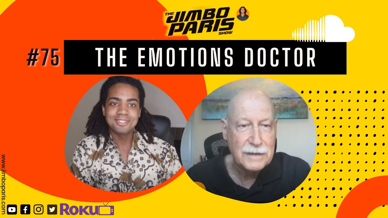 Jimbo Paris Show #75- The Emotions Doctor (Dr. Ed Daube)
