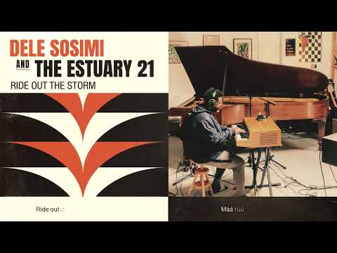 Dele Sosimi & The Estuary 21 - Ride Out The Storm Lyric Video