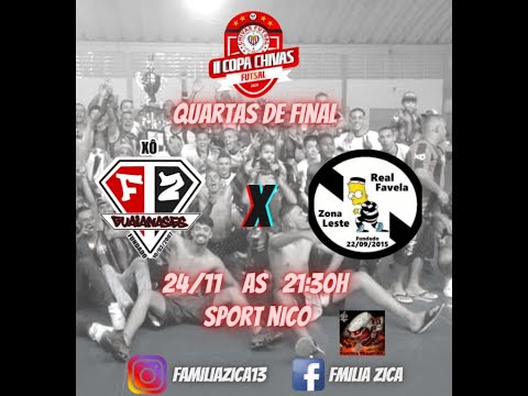 Familia Zica x Real Favela -  Copa Chivas Quartas de Final