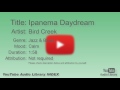 Ipanema Daydream Bird Creek Jazz Blues Calm YouTube Audio Library BGM
