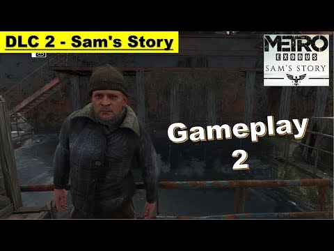 Metro Exodus DLC 2 Sam's Story - Gameplay Part 2