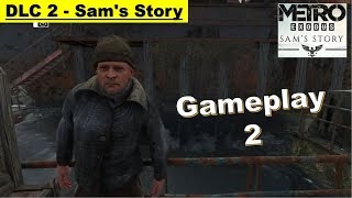 Metro Exodus DLC 2 Sam's Story - Gameplay Part 2