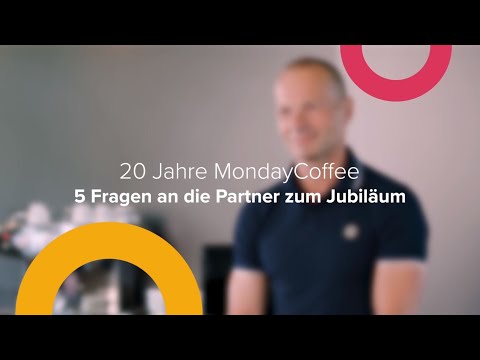 20 Jahre MondayCoffee - 5 Fragen an die Partner zum Jubiläum