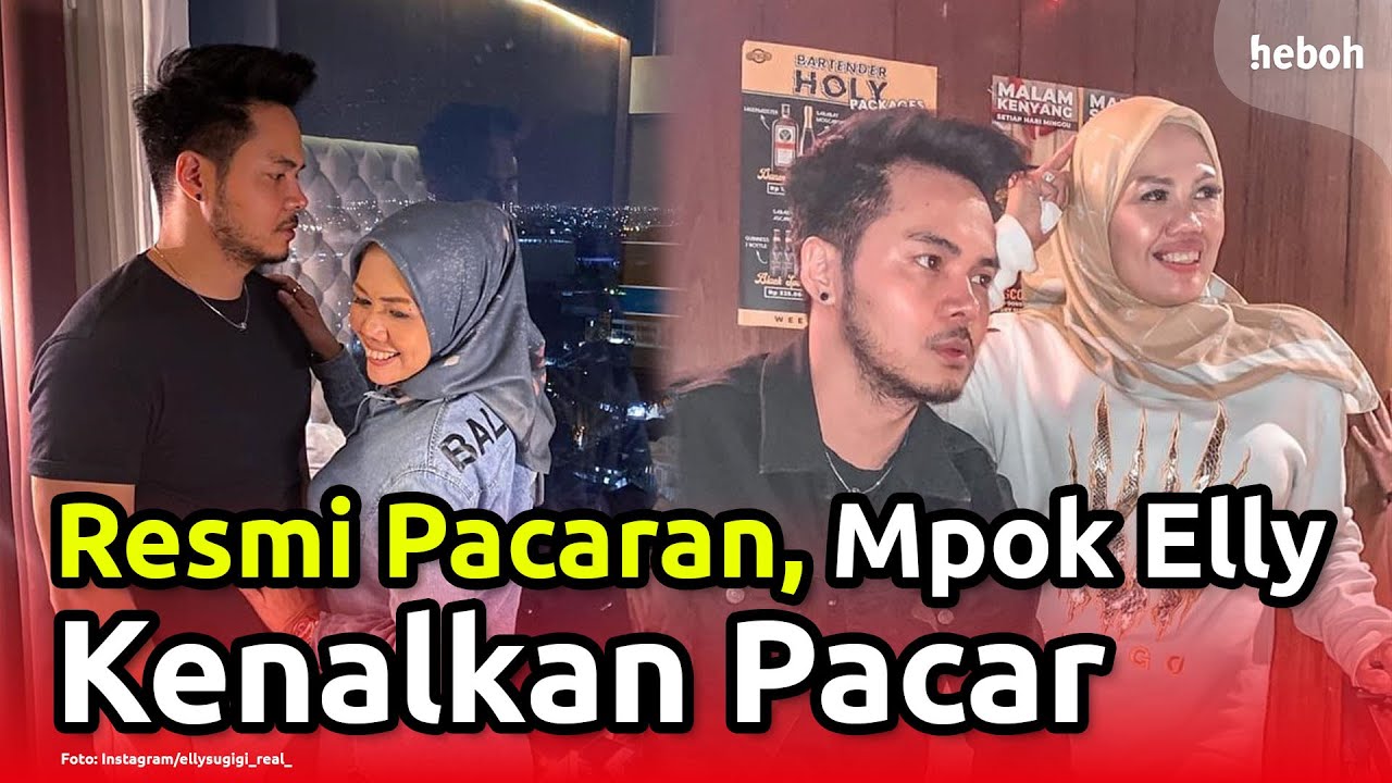 Resmi Pacaran, Elly Sugigi Kenalkan Sang Pacar