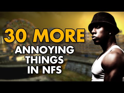 30 MORE Annoying Things Across NFS Games!