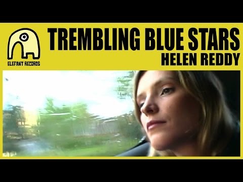 TREMBLING BLUE STARS - Helen Reddy [Official]