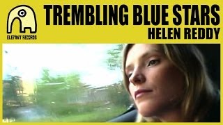 TREMBLING BLUE STARS - Helen Reddy [Official]