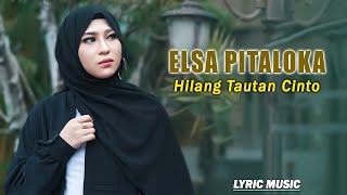 Download lagu Elsa Pitaloka - Hilang Tautan Cinto ( Lyric Music ) mp3