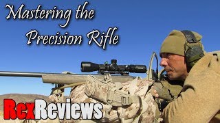 Mastering the Precision Rifle ~ Rex Reviews on The Firing Line Radio Show