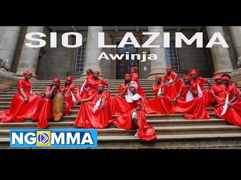SIO LAZIMA (Valentine)  - Awinja Nyamwalo