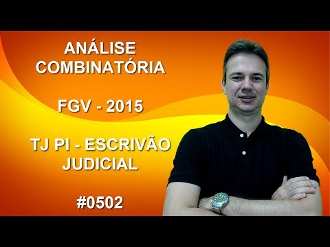 0502 - FGV - 2015 - TJ/PI - ANÁLISE COMBINATÓRIA (www.gurudamatematica.com.br)