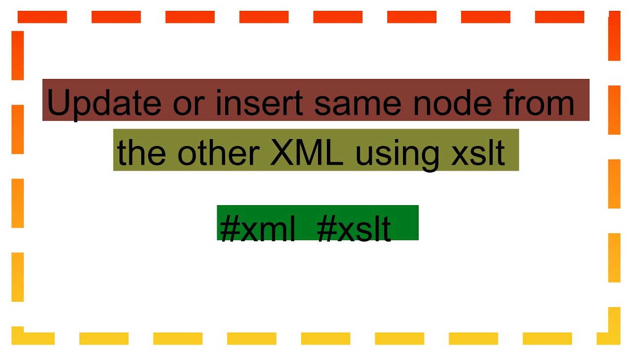 Update or insert same node from the other XML using xslt