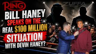 Bill Haney Speaks on the Real $100 Million Situation with Devin Haney
