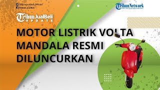 Motor Listrik Volta Mandala Resmi Diluncurkan, Punya Desain Mirip Vespa, Harga Mulai Rp 18 Jutaan