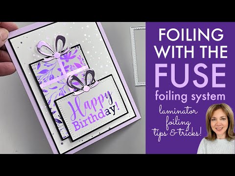 Foiling with the Fuse- Laminator Foiling Tips & Tricks