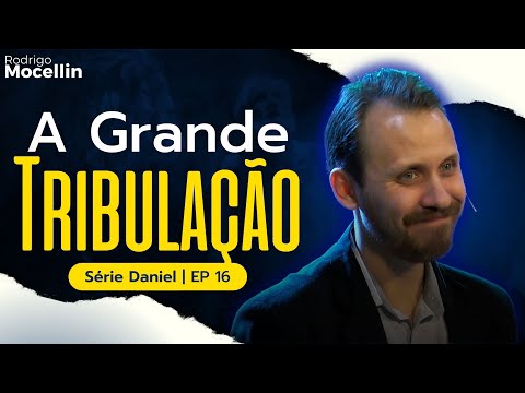 The Coming of Jesus, Rapture and Great Tribulation | Pastor Rodrigo Mocellin