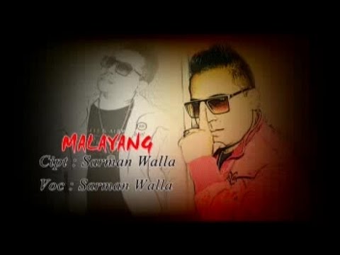 SARMAN WALLA - MALAYANG (Official Music Video)