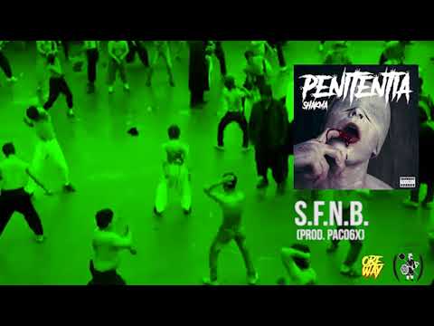 SHAKMA ft. OBE WAY - S.F.N.B. (prod. Paco6x)