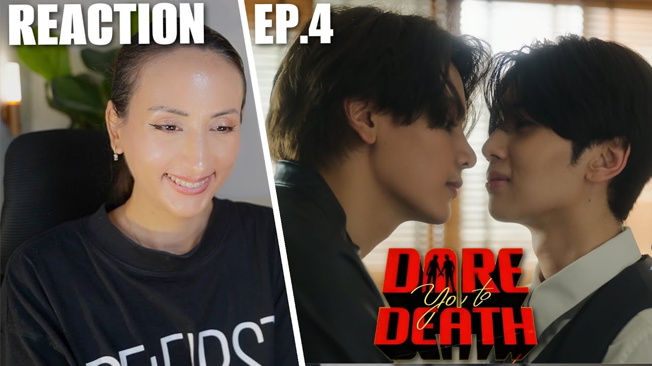 Dare you to death ไขคดีเป็น เห็นคดีตาย EP.4 REACTION | JoongDunk