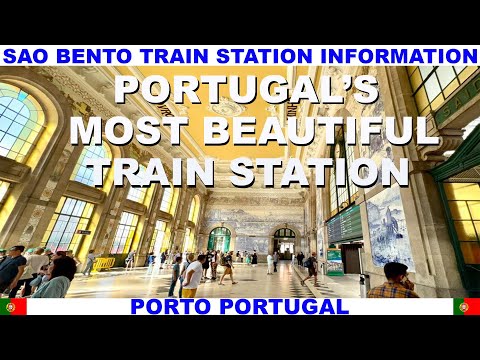 ESTAÇÃO DE COMBOIO DE SÃO BENTO NO PORTO INFORMAÇÃO/PASSAGEM - A ESTAÇÃO DE COMBOIO MAIS BONITA DE PORTUGAL