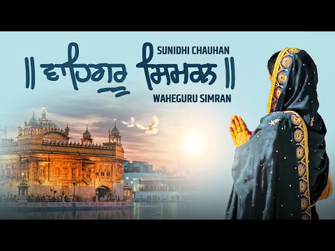 Sunidhi Chauhan - New Shabad Gurbani Kirtan 2024 - Waheguru Simran - New Shabad Kirtan Gurbani Live
